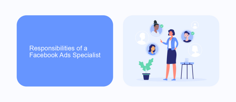 Responsibilities of a Facebook Ads Specialist