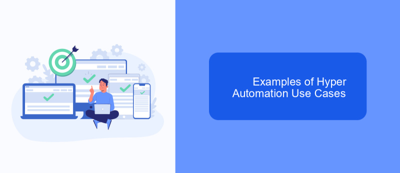 Examples of Hyper Automation Use Cases