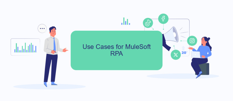 Use Cases for MuleSoft RPA