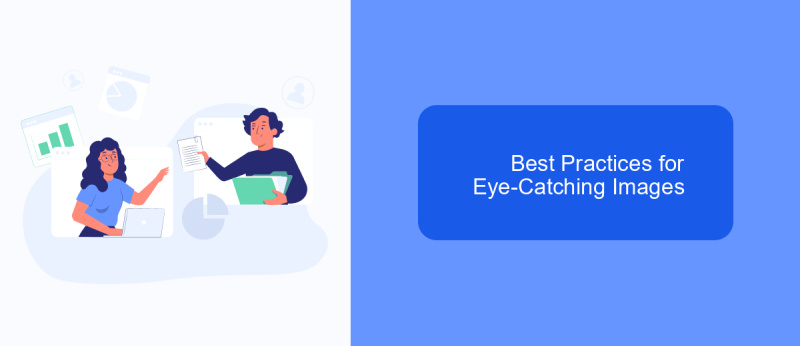 Best Practices for Eye-Catching Images