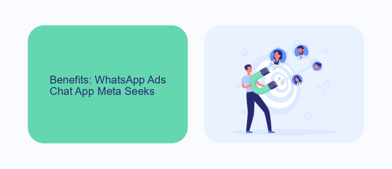 Benefits: WhatsApp Ads Chat App Meta Seeks