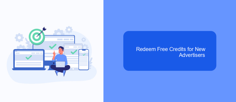Redeem Free Credits for New Advertisers