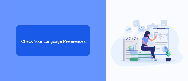Check Your Language Preferences