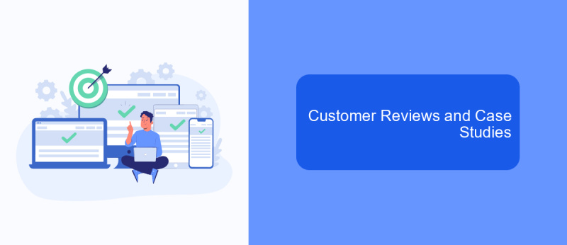 Customer Reviews and Case Studies