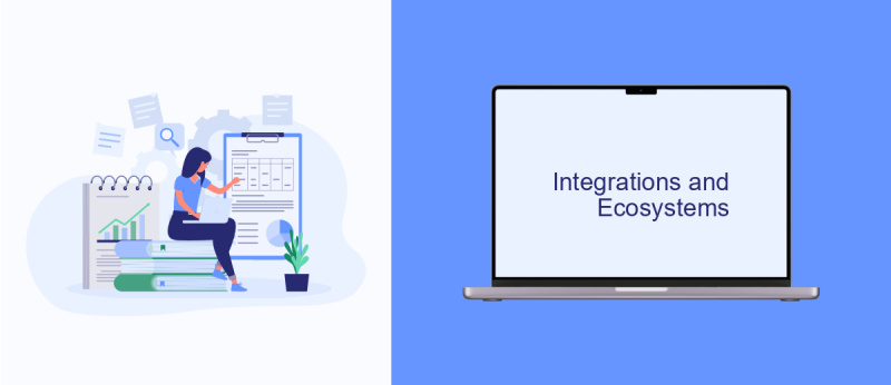 Integrations and Ecosystems